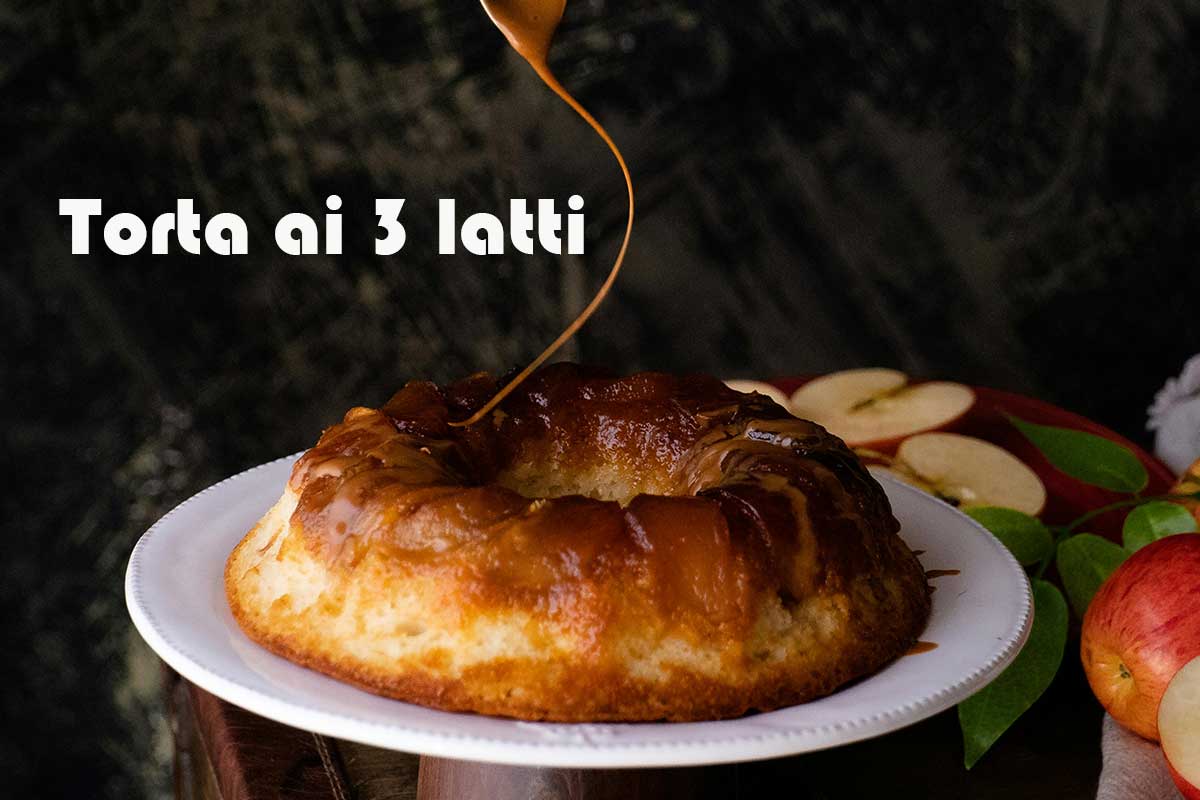 torta ai 3 latti